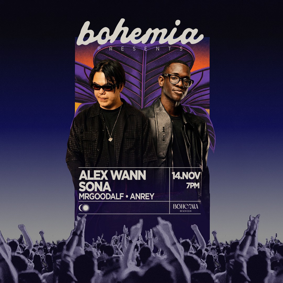 Bohemia Presents · Alex Wann & SONA poster