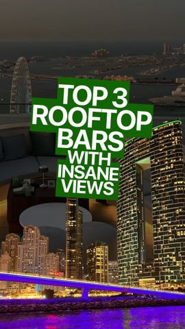 Sip with a view! Dubai’s rooftop bars that you…