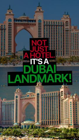 Not just a hotel, it’s a Dubai icon