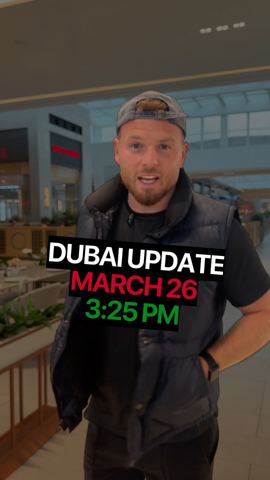 Dubai update March 26th