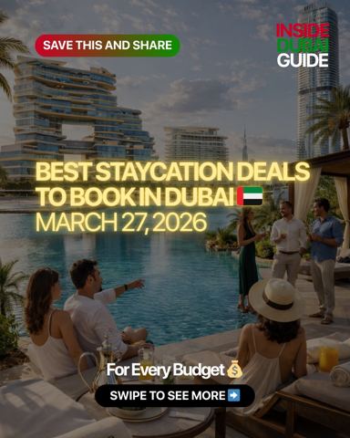Dubai staycay deals you don’t want to miss save…