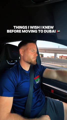 Things I wish I knew before moving to Dubai