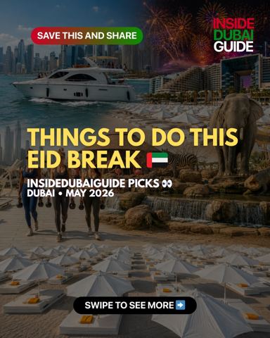 Things To Do This Eid Break In Dubai