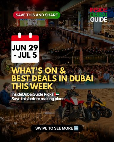 Still wondering what to do in Dubai this week?