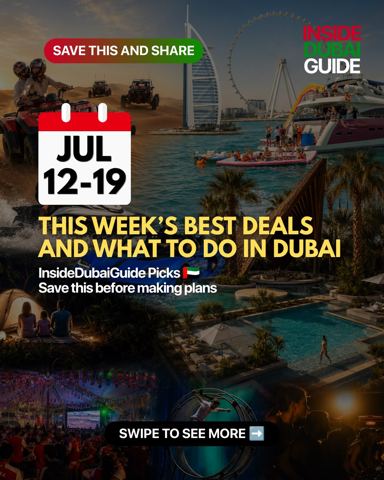 This Week’s Best Deals And What To Do In Dubai