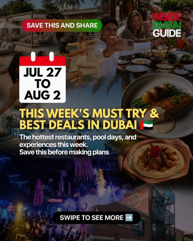 This Week’s Must Try & Best Deals in Dubai July…